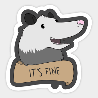 IT'S FINE Sticker